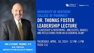 Foster Leadership Lecture 2024 - Dr. Don Letendre