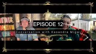 Episode 12 Conversation with Kasandra Migwi Vernon's Podcast