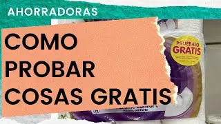 COMO RECIBIR PRODUCTOS GRATIS Y AHORRAR MUCHO DINERO
