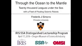Through the Ocean to the Mantle: Under the Seas with a Fleet of Floating Seismic Robots