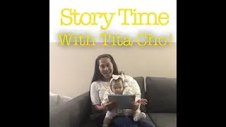 Storytime With Tita Cho!