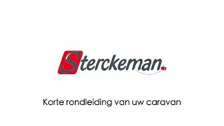 NL | TUTORIAL 👨🏼&zwj;🏫 &ndash; Korte rondleiding van uw Sterckeman-caravan