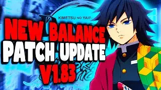 THE BALANCE PATCH IS HERE!!! |Demon Slayer The Hinokami Chronicles|