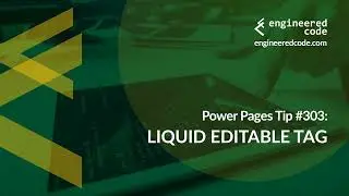 Power Pages Tip #303 - Liquid editable Tag - Engineered Code