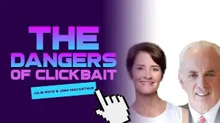 The Dangers Of Clickbait