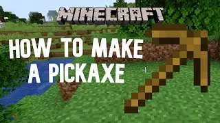 Minecraft | How To Make A Wooden Pickaxe In Survival Mode | For Mining | PSGamerz