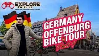 Offenburg, Germany Bike Tour Part 1 | Let's Explore with Us