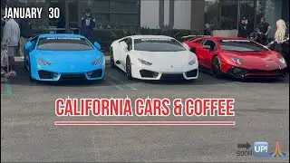 California Cars & Coffee turns out great!!! Lamborghini Aventador SV, Porsche 911 GT3RS, Ford GT…