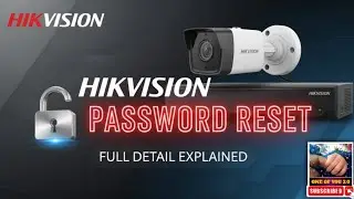 Forgot Hikvision Password?How To Reset/Restore Hikvision Password|SADP TOOL HIKVISION PASSWORD RESET