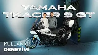 YAMAHA TRACER 9 GT ALINIR MI? Ger&ccedil;ek Kullanıcı Deneyimi