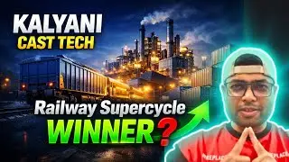Kalyani Cast Tech: India&rsquo;s Next Manufacturing Giant I Growth Story I Wagon + Container + Rail