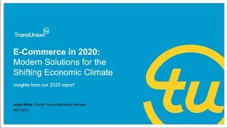 E-Commerce in the COVID-19 Era: Modern Fraud Prevention for the Shifting Economic Climate