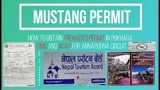 How to obtain Mustang Biker&rsquo;s permit in Pokhara ? TIMS and ACAP for Annapurna Circuit by Your Own .