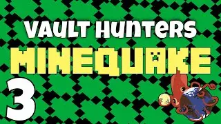 MineQuake | Vault Hunters Minecraft Modpack - Cutting It Close!