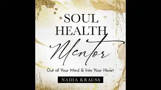 Soul Health Mentor Podcast: From Dreaming to Done (Trailer)