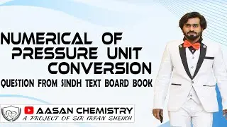 Pressure Unit Conversion | Class 11 Chapter 4 | Gases | Aasan Chemistry Sir Irfan Sheikh