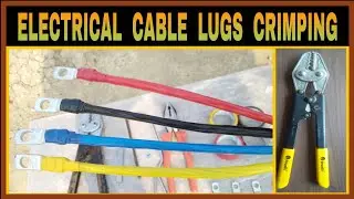 ELECTRICAL CABLE LUGS CRIMPING. Cable lugs crimping kaise kare.