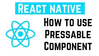 React Native Tutorial - How to use Pressable Component in React Native