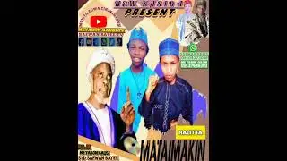 MATAIMAKIN HALITTA ,, ME YABON GAUSI ,, FT,, SAFWAN BAYEE ,2025