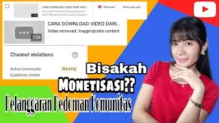 KENA PELANGGARAN PEDOMAN KOMUNITAS APAKAH BISA DIMONETISASI? PERATURAN YOUTUBE TERBARU | VTJ