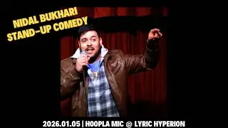 Stand-Up Comedy | Nidal Bukhari | 2025.01.05 Hoopla Mic @ Lyric Hyperion