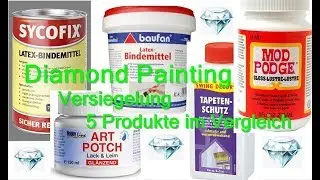 Diamond Painting 💎🖌 Versiegelung 5 Produkte im Vergleich
