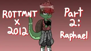 ROTTMNT React to 2012 & Themselves || 2/4 Raphael || Gacha Nebula || BeeTots