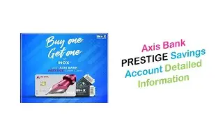 Axis Bank Prestige Savings account || Debit Card || Benefits & Detailed Information || Tamil ||