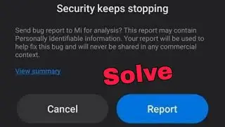 MIUI 12 Security Keep Stopping Issue