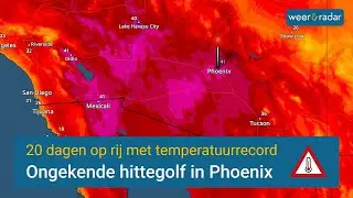 Ongekende hittegolf in Phoenix (Arizona, VS) #hittegolf #record #phoenix
