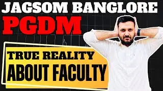 Jagdish Sheth School of Management (JAGSOM) PGDM Bangalore Admission Guide Everything You Must Know!