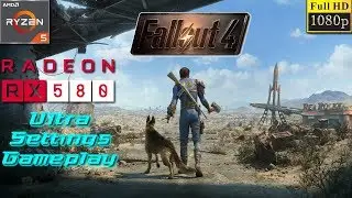 Fallout 4 PC Ultra Settings Gameplay Test - Ryzen 5 1400 + RX 580 4GB