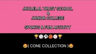 Jhulelal Trust School & Junior College | Sports & Fun Activity | Cone Collection Challenge 🏆⚽🏀🏐🏏