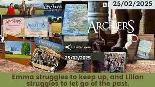 2025 02 25 The Archers Soap Opera