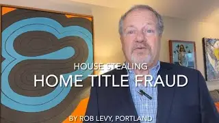 Home Title Fraud in Portland, Oregon