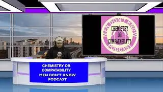 CHEMISTRY OR COMPATABILITY