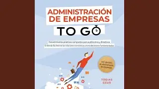 Cap&iacute;tulo 111 - Administraci&oacute;n de Empresas to Go - Conocimientos Pr&aacute;cticos Compactos para...