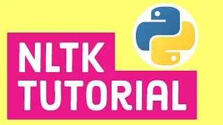 NLTK Tutorial | NLTK Python Tutorial (Natural Language Toolkit)