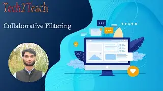 27. Collaborative Filtering | Machine Learning with Python | Tech2Teach