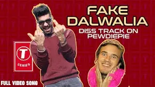PEWDIEPIE VS T-SERIES || FAKE DALWALIA - REPLY TO PEWDIEPIE (Bitch Lasagna ) || Diss Track