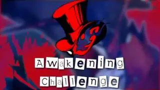 Persona 5 Awakening Challenge || O The Detective [READ DESCRIPTION