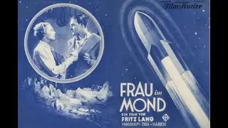 &ldquo;Die Frau im Mond&rdquo; (1929)  Fritz Lang