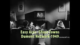 Easy Aces -Ghost Towns 1949 &ndash; Lost DuMont Network comedy TV show.