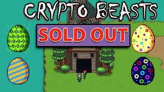 CRYPTOBEASTS - UPDATE ALL EGGS SOLD !