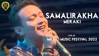 Meraki- Samalirakha (Live at Majuli Music Festival 2022)