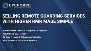 Selling Remote Guarding Services With Higher RMR Made Simple