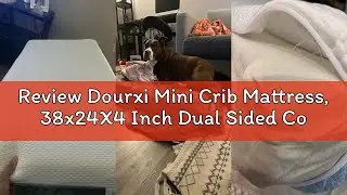 Review Dourxi Mini Crib Mattress, 38x24X4 Inch Dual Sided Comfort Gel Memory Foam, Breathable Premiu