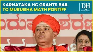 Karnataka High Court grants bail to Murugha math pontiff in sexual harassment case