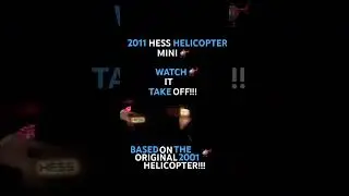 2011 HESS HELICOPTER MINI 🚁!!! WATCH IT TAKE OFF!!! BASED ON THE ORIGINAL 2001 HELICOPTER!!! A FAV!