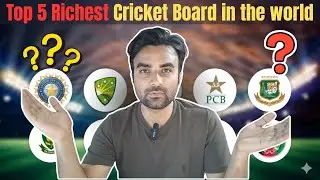 Top 5 Richest Cricket Boards in the World | Net Worth, Revenue & Power Rankings 2026